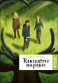 Couverture Rencontre magique Editions Rageot (Romans) 2011
