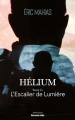 Couverture Hélium, tome 2 : L'escalier de Lumière Editions Maïa 2023