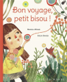 Couverture Bon voyage, petit bisou !  Editions Rue du Monde 2018
