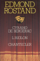 Couverture Cyrano De Bergerac, l'Aiglon, Chantecler Editions France Loisirs 1989