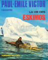 Couverture La vie des Eskimos Editions Fernand Nathan 1975