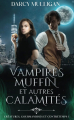 Couverture Créatures, gourmandises et contretemps, tome 1 : Vampires, muffin et autres calamités Editions Autoédité 2022