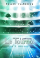 Couverture Le tournoi, tome 3 : Championnat Editions Luzerne Rousse 2023