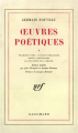 Couverture Œuvres poétiques, tome 1 : Premiers vers, Dixains réalistes, Notes parisiennes, La doctrine de l'amour Editions Gallimard  (Blanche) 1953