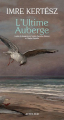 Couverture L'Ultime Auberge Editions Actes Sud 2015