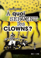 Couverture A quoi servent les clowns ? Editions du Rouergue (Dacodac) 2010