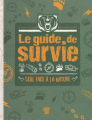 Couverture Le Guide de Survie : Seul Face à la Nature Editions Des Deux coqs d'or 2015