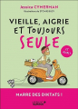 Couverture Vieille, aigrie et toujours seule Editions Leduc (Humour) 2024