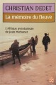 Couverture La mémoire du fleuve Editions Phebus 1984