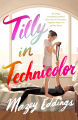 Couverture Tilly in Technicolor Editions Wednesday Books 2023