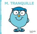 Couverture Monsieur Tranquille Editions Hachette (Jeunesse) 2021