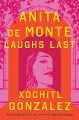 Couverture Anita de Monte Laughs Last Editions Flatiron Books 2024