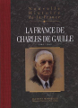 Couverture Nouvelle histoire de la France, tome 19 : La France de Charles de Gaulle Editions France Loisirs 2008