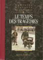 Couverture Nouvelle histoire de la France, tome 18 : Le temps des tragédies Editions France Loisirs 2000