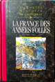 Couverture Nouvelle histoire de la France, tome 17 : La France des Années folles Editions France Loisirs 2008