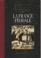 Couverture Nouvelle histoire de la France, tome 05 : La France féodale Editions France Loisirs 2008