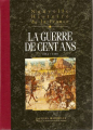 Couverture Nouvelle histoire de la France, tome 07 : La guerre de cent ans Editions France Loisirs 2008