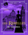 Couverture Les rebelles de Londres, intégrale, tome 1 Editions Autoédité 2023