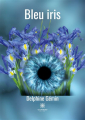 Couverture Bleu iris Editions Le lys bleu 2023