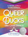 Couverture Queer Ducks (and Other Animals): The Natural World of Animal Sexuality Editions Katherine Tegen Books 2022