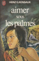 Couverture Aimer sous les palmes Editions J'ai Lu 1977