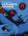 Couverture L\'Odyssée de La planète sauvage Editions Capricci 2023
