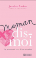 Couverture Maman, dis-moi : La maternité sans filtre ni tabou Editions De l'homme 2023