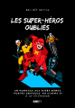 Couverture Les super-héros oubliés : Un hommage aux super-héros 