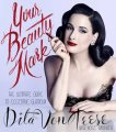 Couverture In Your Beauty Mark: The Ultimate Guide to Eccentric Glamour Editions Dey Street Books 2015