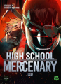 Couverture High School Mercenary, tome 3 Editions Michel Lafon (Sikku) 2024