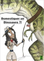 Couverture Domestiquer un dinosaure Editions Autoédité 2023