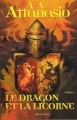 Couverture Arthor, tome 1 : Le dragon et la licorne Editions Calmann-Lévy 2009