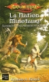 Couverture Dragonlance : La Séquence des Premiers Peuples, tome 4 : La nation Minotaure Editions Fleuve 2005