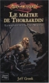 Couverture Dragonlance : La Séquence de l'Âge des Mortels, tome 3 : Le maître de Thorbardin Editions Fleuve 2004