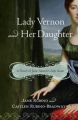 Couverture Lady Vernon and Her Daughter Editions Three Rivers Press 2010