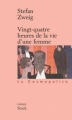 Couverture Vingt-quatre heures de la vie d'une femme Editions Stock (La Cosmopolite) 2005