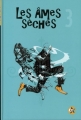 Couverture Les âmes sèches, tome 3 Editions Casterman (KSTR) 2011