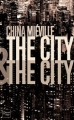 Couverture The City & The City Editions Fleuve 2011