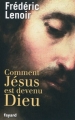 Couverture Comment Jésus est devenu Dieu Editions Fayard 2010