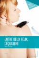 Couverture Entre deux feux, tome 2 : L'équilibre Editions Mon Petit Editeur 2011