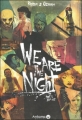 Couverture We are the Night, tome 1 : 20h01 Editions Ankama (Hostile Holster) 2010