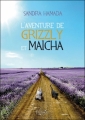 Couverture L'aventure de Grizzly et Maïcha Editions Persée 2010