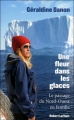 Couverture Une fleur dans les glaces : Le passage du Nord-Ouest en famille Editions Robert Laffont 2010