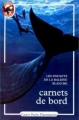Couverture Carnets de bord : Les enfants de la Baleine Blanche Editions Flammarion (Castor poche - Junior) 1991