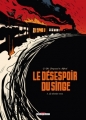 Couverture Le désespoir du singe, tome 3 : Le dernier voeu Editions Delcourt (Conquistador) 2011