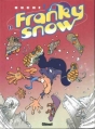 Couverture Franky Snow, tome 01 : Slide à mort Editions Glénat (Tchô ! La collec...) 1999