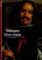 Couverture Velázquez : Peintre hidalgo Editions Gallimard  (Découvertes - Peinture) 1989