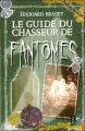 Couverture Le guide du chasseur de fantômes Editions Le Pré aux Clercs 2006