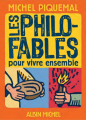 Couverture Les Philo-fables pour vivre ensemble Editions Albin Michel 2009