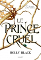 Couverture Le Peuple de l’Air, tome 1 : Le Prince cruel Editions Rageot 2019